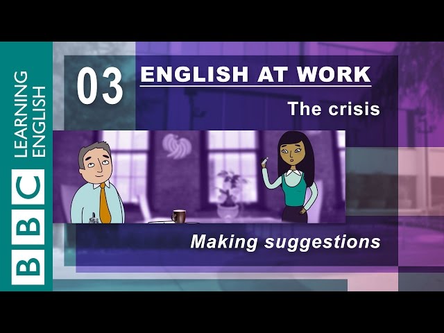 Making suggestions is easy - 03 - English at Work shows you how