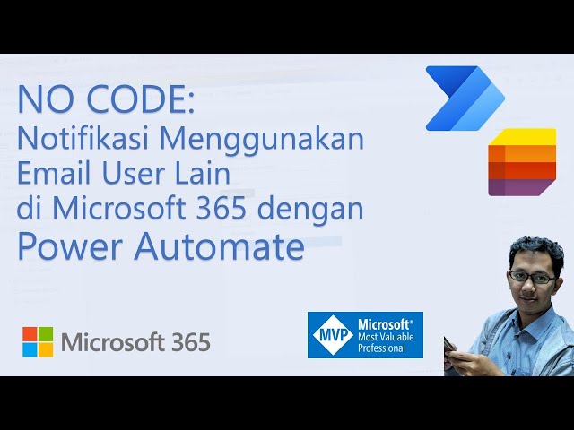 No Code: Membuat Notifikasi Menggunakan Email User Lain di Microsoft 365 dengan Power Automate #3