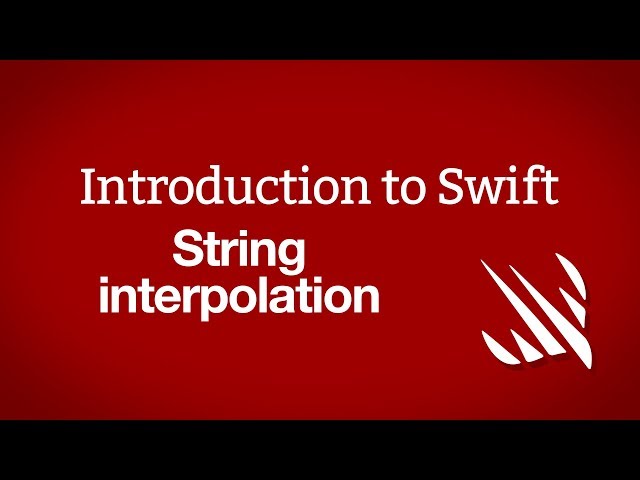 Introduction to Swift: String interpolation