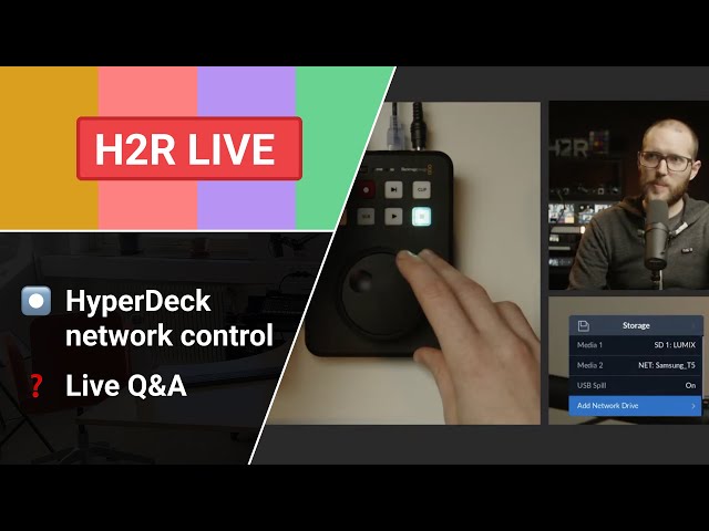Network recording/playback on Hyperdecks, and your questions answered // H2R Live