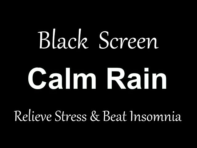 Relieve stress and beat insomnia with calm rain sound