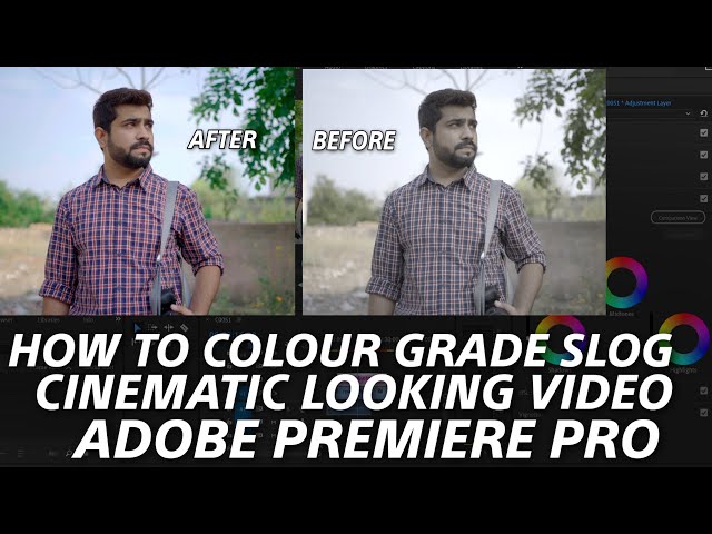How To Colour Grade Slog Footage In Adobe Premiere Pro | Full Tutorial in Hindi