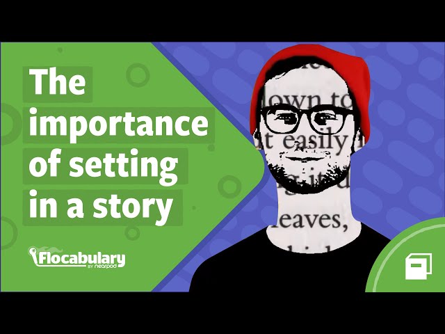 The Importance of Setting in a Story