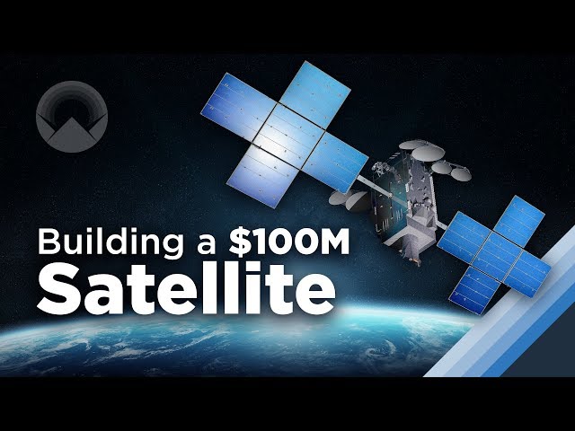 How to Build a $100 Million Satellite