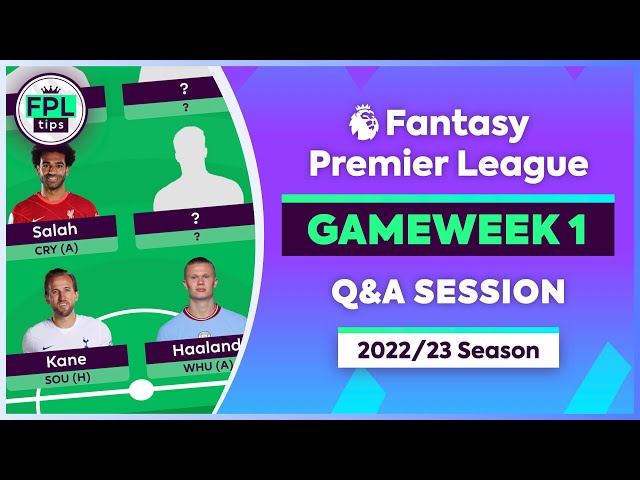 FPL GW1: Q&A | BEST 'THREEMIUM' DRAFT? | Gameweek 1 | Fantasy Premier League 2022/23 Tips
