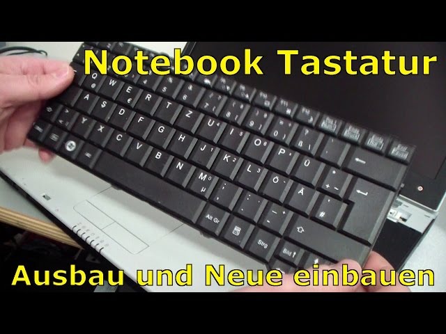 Notebook Tastatur ausbauen und austauschen