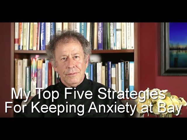 My Top Five Strategies for Keeping Anxiety at Bay