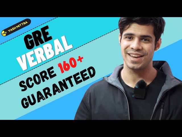 Scoring 160+ on the GRE Verbal Section || EACH AND EVERY STEP DETAILED