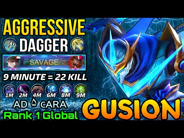 SAVAGE!! Gusion 22 Kills Insane Aggressive Dagger!! - Top 1 Global Gusion by ᴀᴅ ۵ cᴀʀᴀ - MLBB