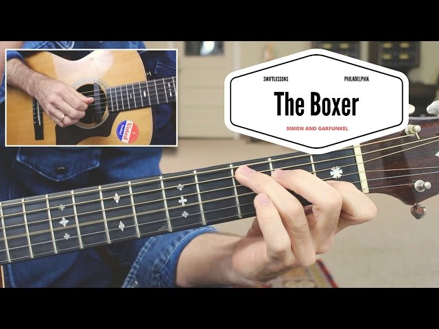 How to Play "The Boxer" - Simon and Garfunkel Complete Guitar Lesson