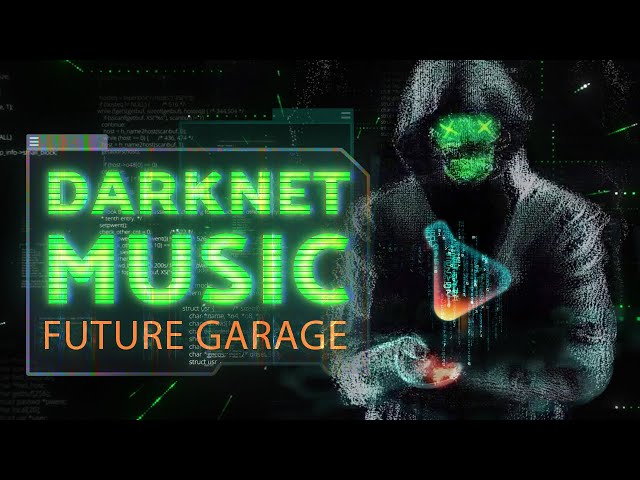 Hacker Music — Dark Chillstep Playlist — Anonymous Mix