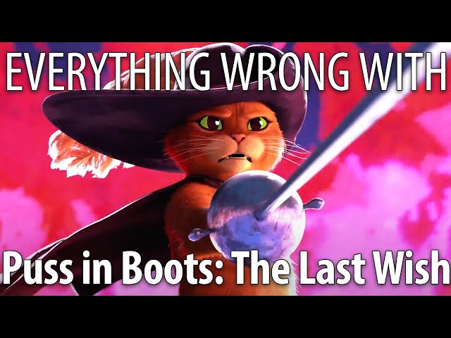 Everything Wrong With Puss in Boots: The Last Wish in 18 Minutes or Less