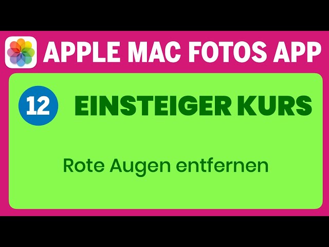 Apple Mac Fotos App Einsteigerkurs Teil 12: Rote Augen entfernen