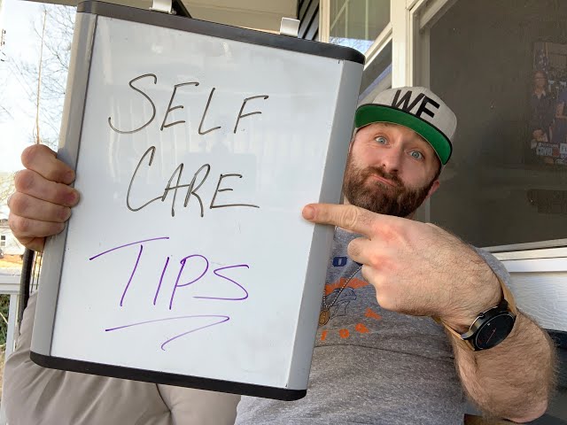 Self-Care for you and your family (COVID-19 edition)