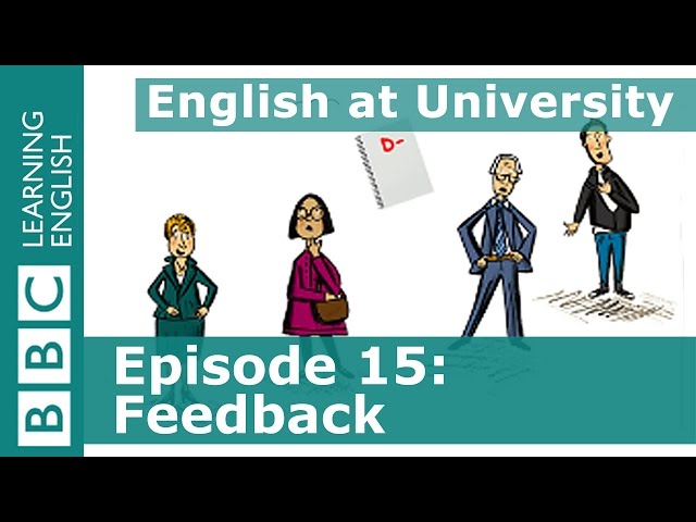 English at University: 15 - Giving and getting feedback