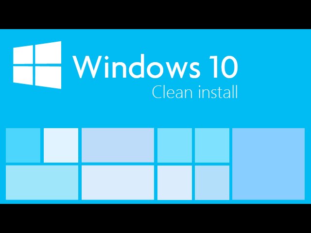 How To Perform A Clean Install of Windows 10