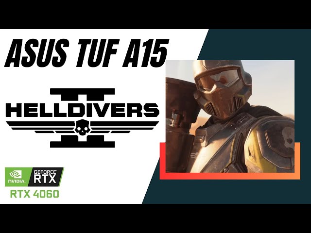 RTX 4060 Laptop | HELLDIVERS 2 | ASUS TUF A15