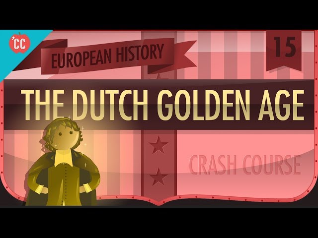 Dutch Golden Age: Crash Course European History #15