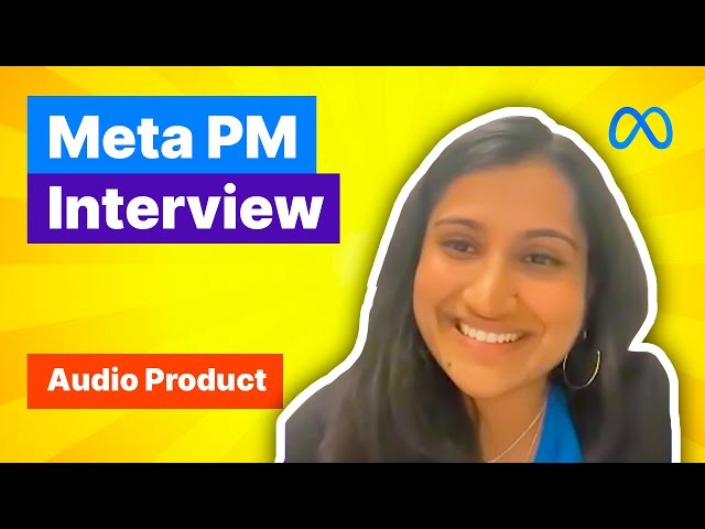 Product Manager Interview: Design an Audio Product for Meta