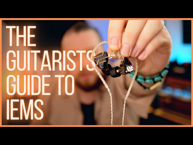 The Guitarists Guide to In Ear Monitors (IEMs) - Getting Setup, Tips & Tricks