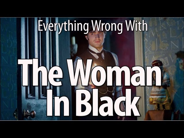 Everything Wrong With The Woman In Black