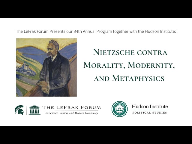 Nietzsche Contra Morality, Modernity, and Metaphysics | May 3rd