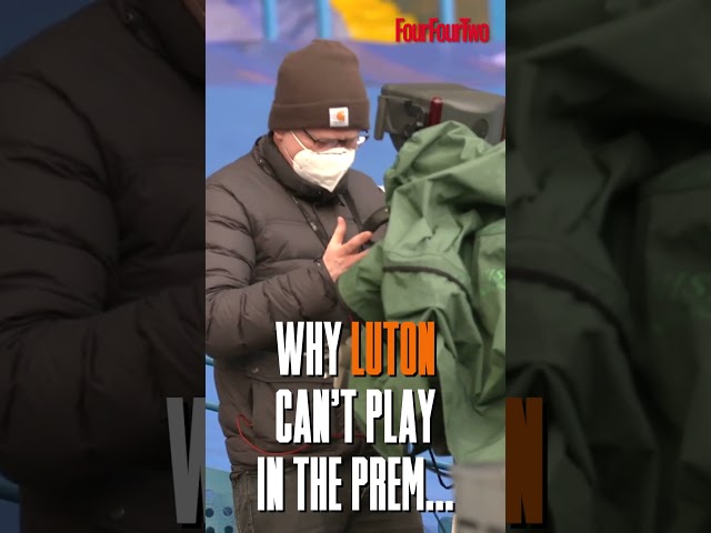 Why Luton Town Can't Play In The Premier League...
