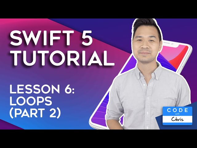 (2020) Swift Tutorial for Beginners: Lesson 6 Loops (Part 2)