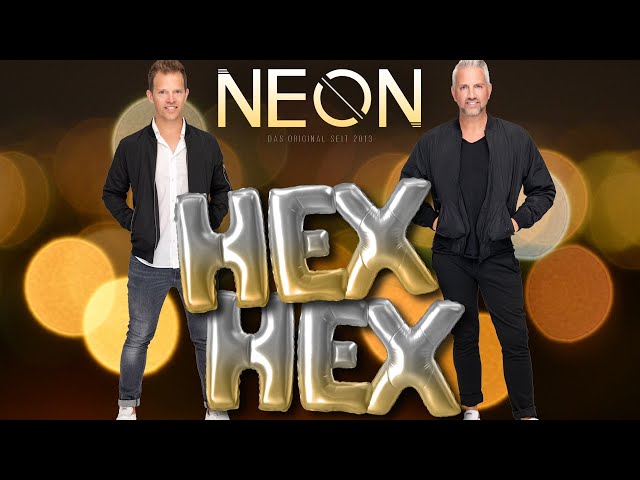 NEON - Hex Hex (Offizielles Video)