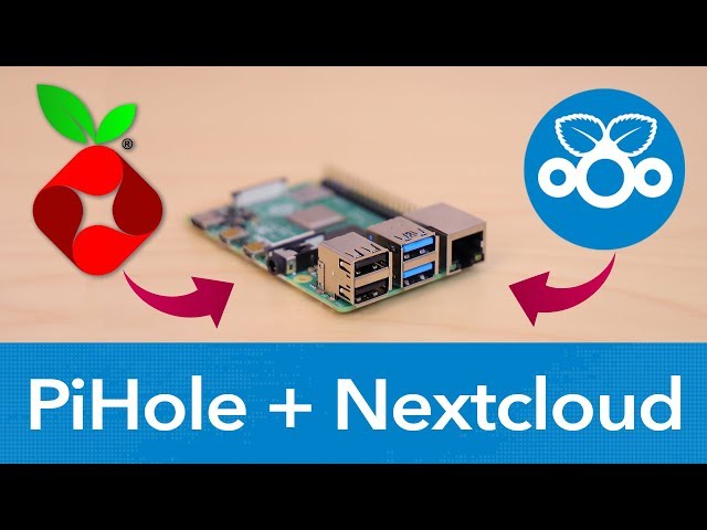 Install PiHole and Nextcloud on one Raspberry Pi