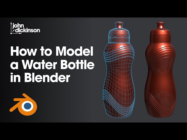 How to Model a Water Bottle in Blender