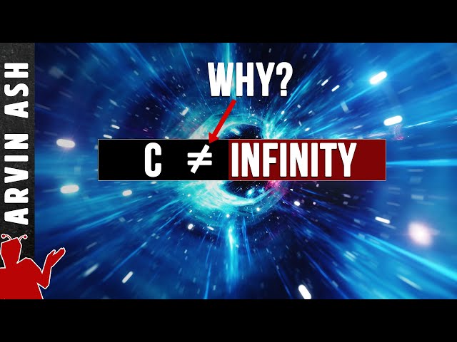 Why isn't the speed of light infinite? What if it were?