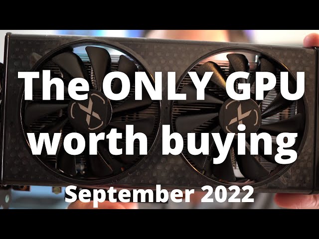 BEST GPUs to buy in September 2022!!! And what to expect with next gen-incoming...