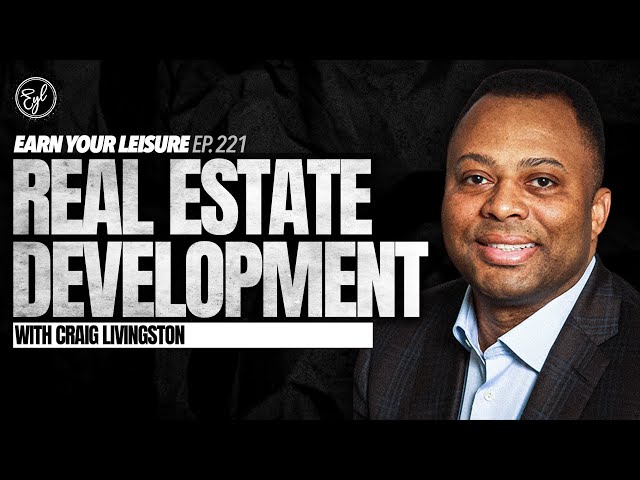 Real Estate Development, Affordable Housing Investing, & The Housing Crisis with Craig Livingston