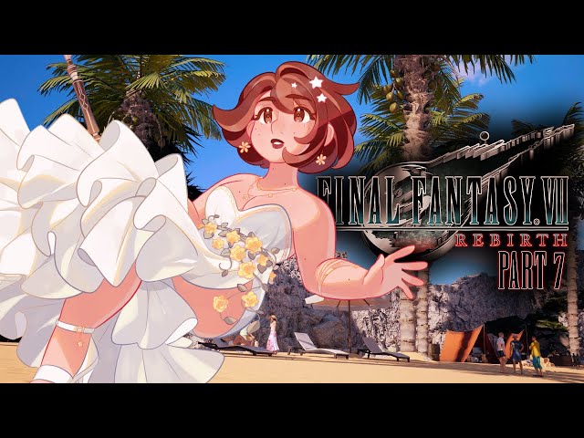 Beach Episode | Final Fantasy VII Rebirth - PART 7