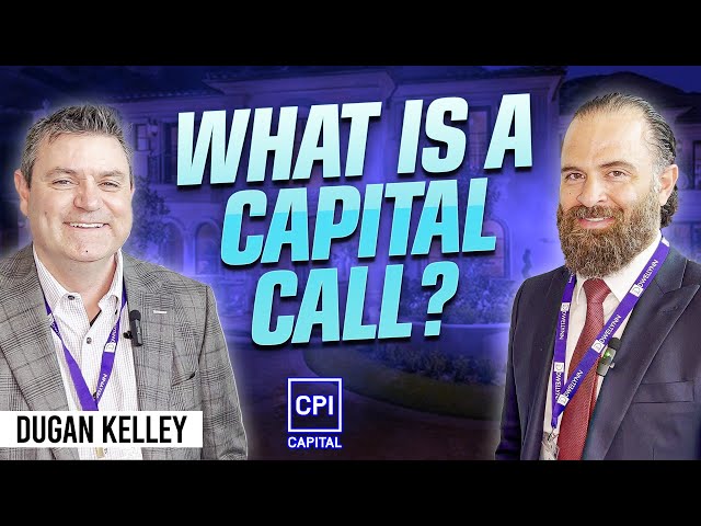 What Is a Capital Call? Dugan Kelley