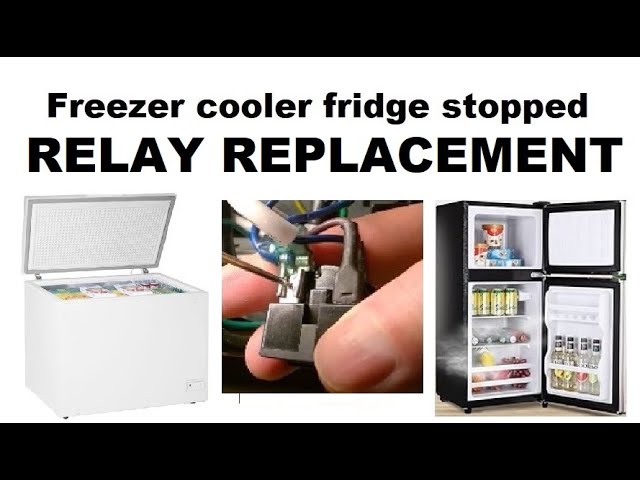 Mini fridge cooler chest freezer stopped - start relay replacement, failure causes and tips