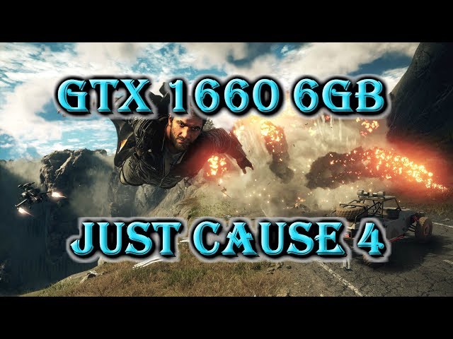 Just Cause 4  | GTX 1660 + Ryzen 2600 | 2K gameplay 1080p | Tech MK