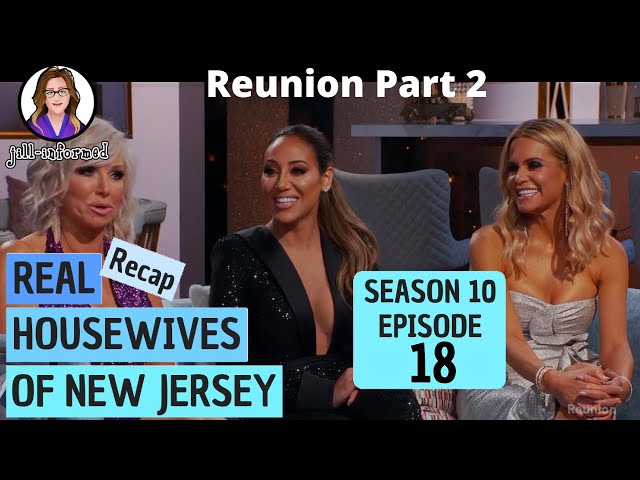 Real Housewives of New Jersey (Recap) REUNION PART 2 Season 10 Episode 18 BRAVO TV  (2020)