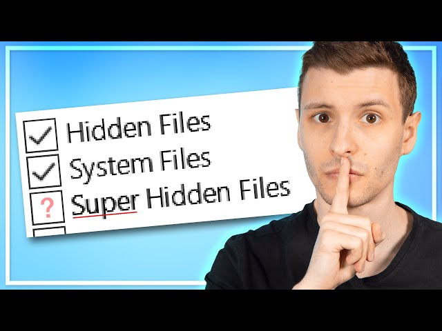 "Super Hidden" Files in Windows (Even Experts Don't Know About)