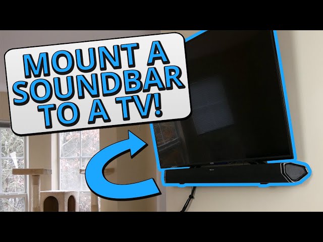 How to Mount a Soundbar to a TV  - Best Way to Mount a Soundbar!