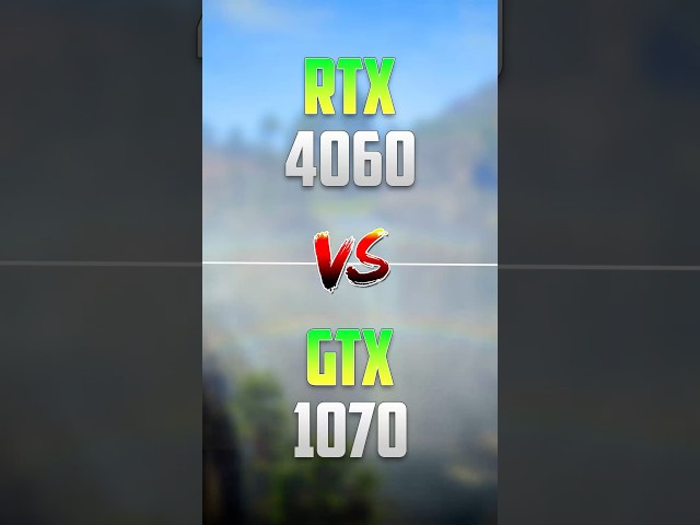 RTX 4060 vs GTX 1070