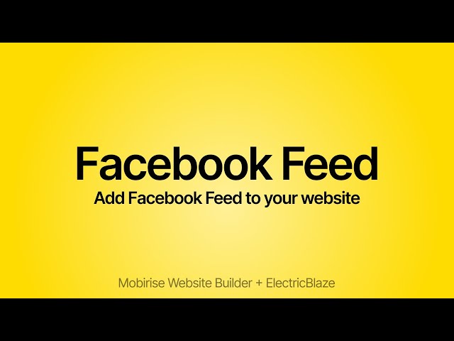 How to embed a Facebook feed into a website? Facebook Feed Extension for Mobirise