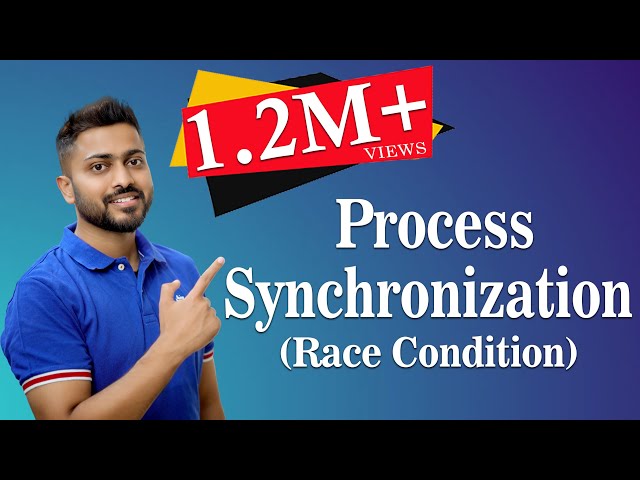 L-3.1: Process Synchronization | Process Types | Race Condition | Operating System-1