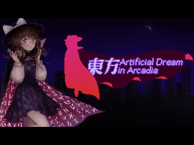 The Touhou: Artificial Dream in Arcadia Experience