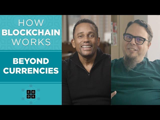 How Blockchain Works: Beyond Currencies