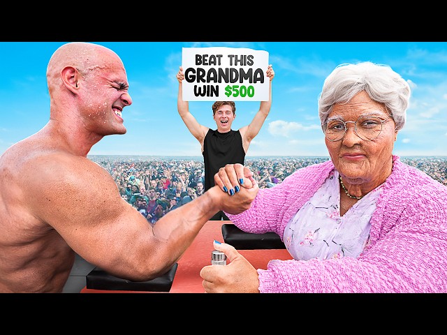 Beat My Grandma at Arm Wrestling, Win $500