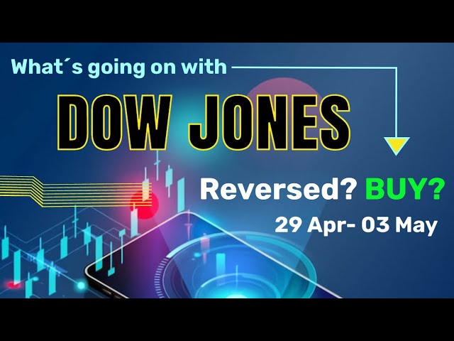 US30's Smart Reversal: Will Dow Jones Rise More Next Week? Dow Jones Forecast & Analysis 29Apr-3 May