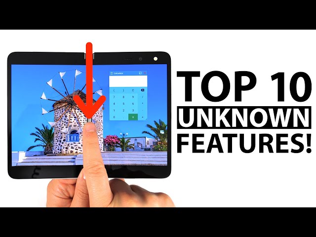 Top 10 Unknown Microsoft Surface Duo Features