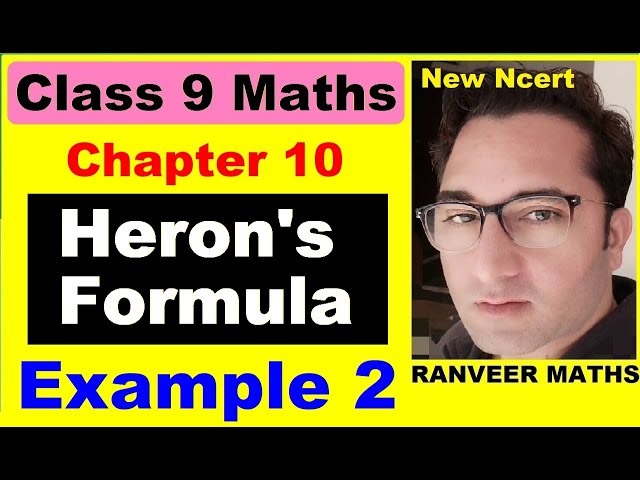Class 9 Maths | Chapter 10 | Example 2 |  Herons Formula | New NCERT | Ranveer Maths 9